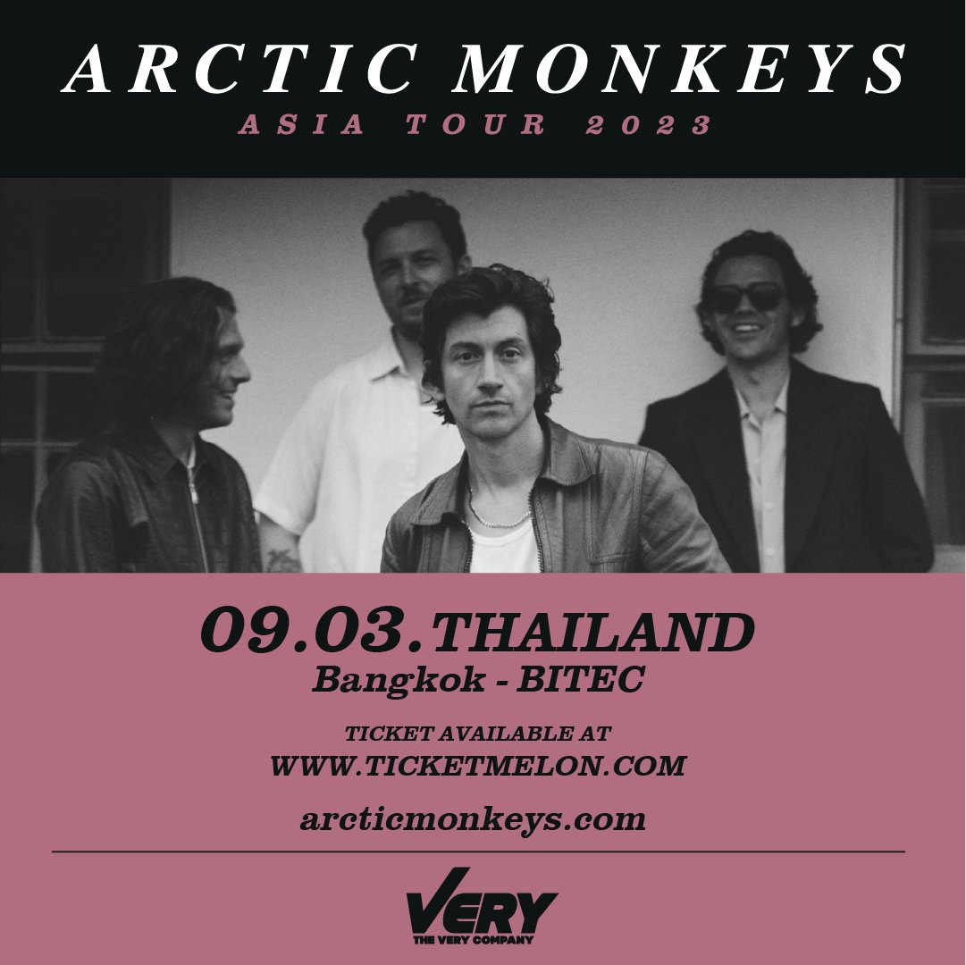 ARCTIC MONKEYS LIVE IN BANGKOK โชว์เดี่ยวครั้งแรกของพวกเขาในเมืองไทย ที่จะกลายเป็นประวัติศาสตร์ให้ทุกคนจดจำไปตลอดกาล 9 มีนาคม 2023 ณ BITEC HALL 

บัตรราคา : 7,000 / 6,000 / 5,000 / 4,000 THB 
เปิดขาย:  12 ธันวา 2022 (10 โมงตรง) ticketmelon.com/very/amthecars…

#ArcticMonkeysLiveInBangkok