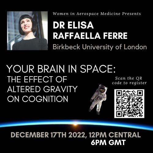 Save the date: 17th December 22, 12pm CET (6pm UK) Looking forward to give a talk about 'Your Brain in Space: The Effect of Altered Gravity on Cognition' to @WomeninAero @BirkbeckUoL @BirkbeckScience @bbkpsychology @StudentELGRA @ELGRA_space @UK_SpaceLABS @SWISEofficial