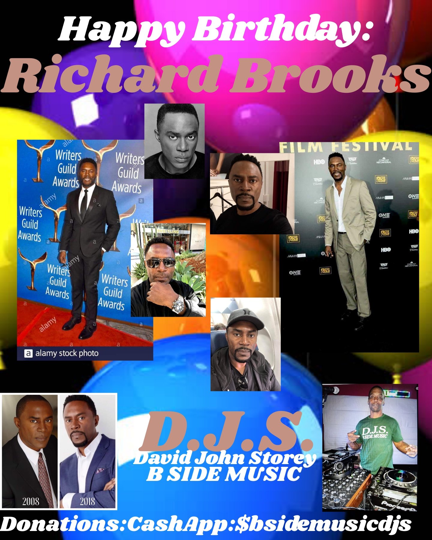 I(D.J.S.)\"B SIDE\" saying Happy Birthday to Actor: \"RICHARD BROOKS\"!!!! 