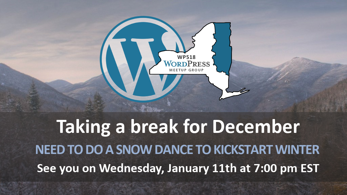 wp518's tweet photo. Hey there. We are cancelling this month's meetup due to a lack of snow. Seriously, where is winter? Why is it still 50 degrees in the 518? So many questions... See you on January 11th at 7pm EST https://t.co/wnQ4pBLm5w