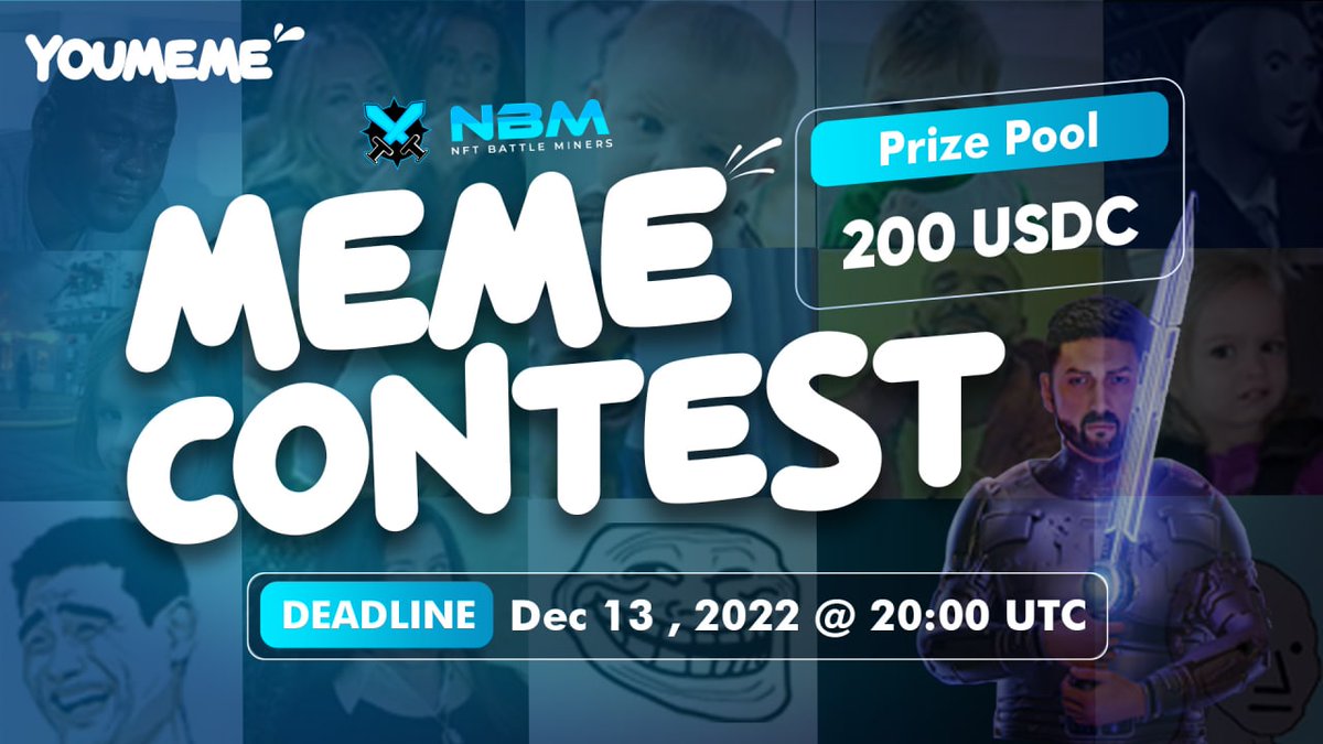 NFTBattleMiners's tweet photo. NBM Meme Contest is live now 🔥 join to win 200 USDC! #contests #competitions #Youmeme #USDC #MemeContest #joinus https://t.co/rZALkSWWUg https://t.co/mgNzmLTARG