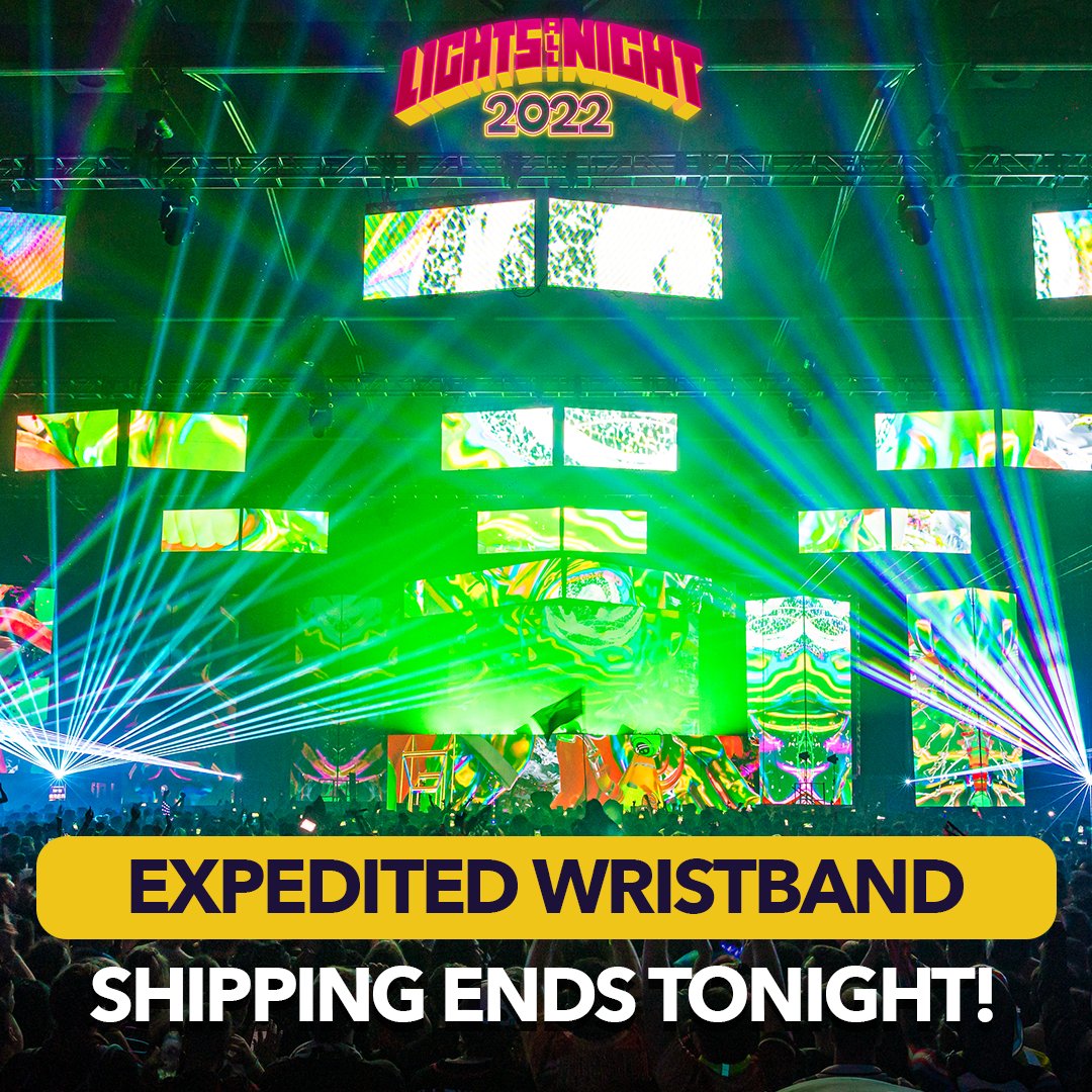 LightsAllNight's tweet image. Expedited wristband shipping ends TONIGHT! 🕺 Secure those tix asap hive.co/l/lan2022
