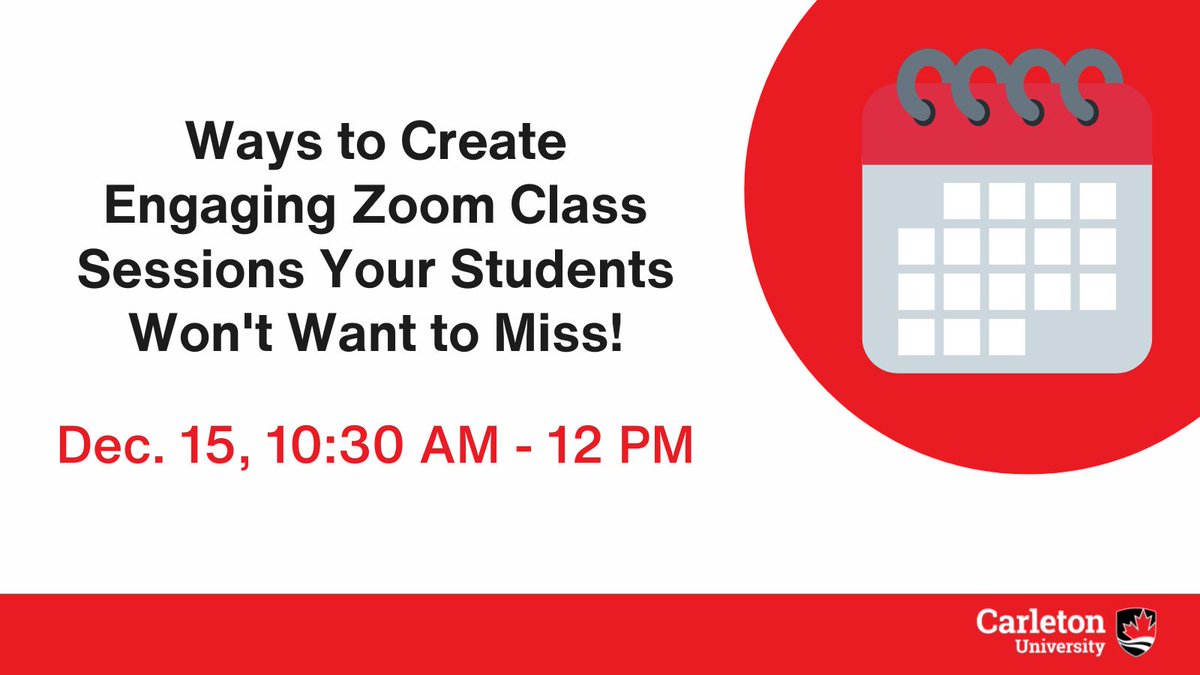 Want to create engaging Zoom class sessions your <a href="/Carleton_U/">Carleton University</a> students won't want to miss? Join us on Dec. 15 for a workshop to learn how to enhance engagement in your synchronous online classes! Register here: ow.ly/2Hk650LXLQB