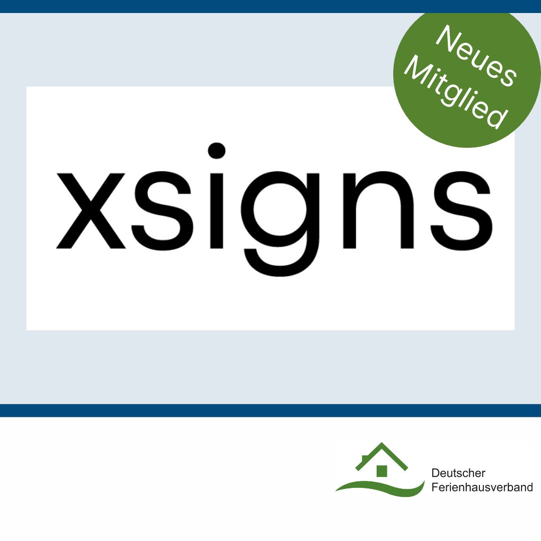 DFV_Ferienhaus's tweet photo. Xsigns wird neues Fördermitglied im Deutschen Ferienhausverband. Wir freuen uns. Mehr: https://t.co/P5xBNGcAFq https://t.co/VxcTrlVdSI