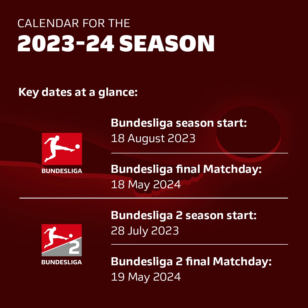 Calendar for the 2023/24 season: Bundesliga to start on 18 August 2023 –  Bundesliga 2 to kick off on 28 July 2023