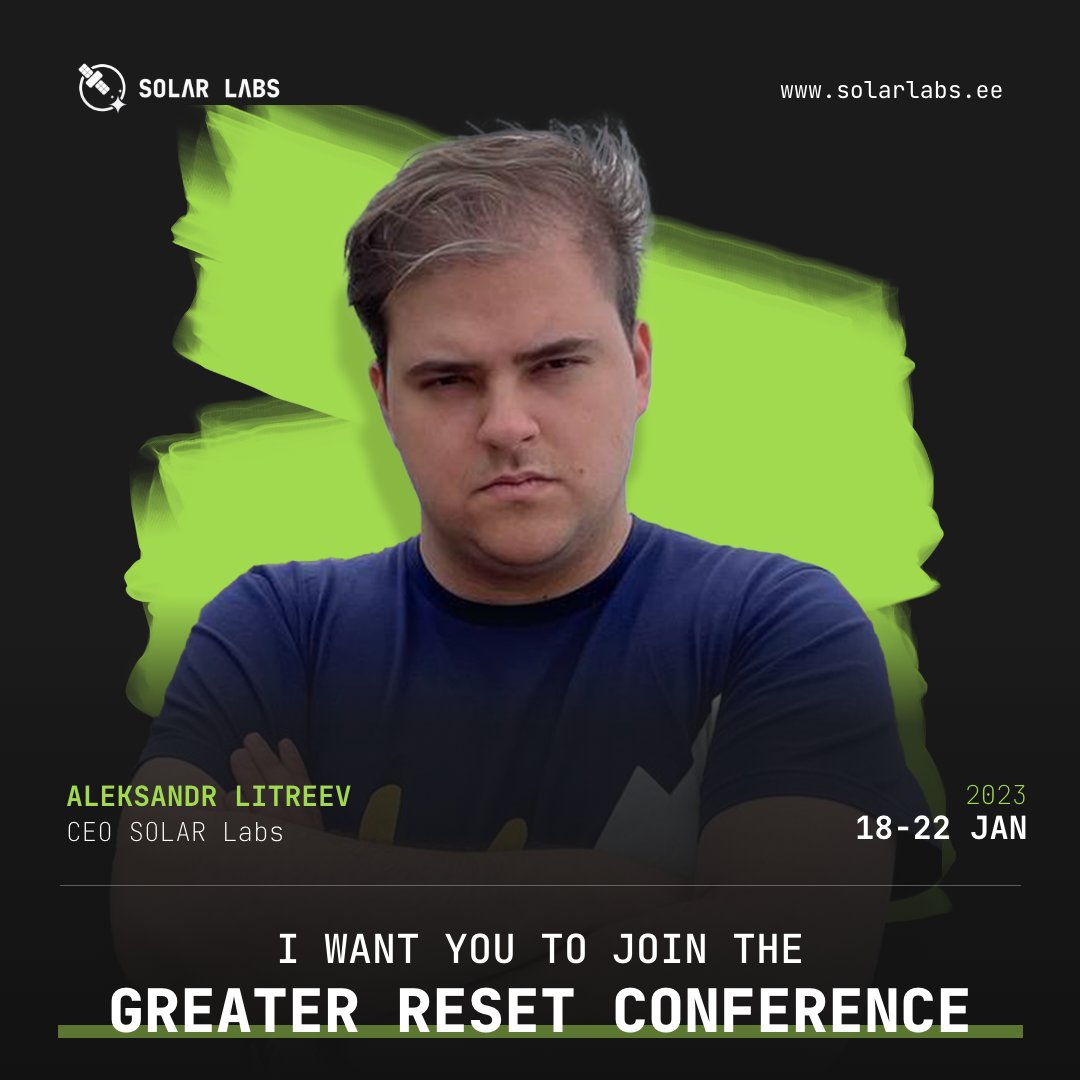 Our CEO Aleksandr Litreev is joining The Greater Reset 4: Co-Creation virtually!

Date: January 18-22, 2023
Live: in Central Texas and Morelia, Mexico
Online: Streaming free at TheGreaterReset.org

#solarlabs #conference #online #event #tech #startup #it