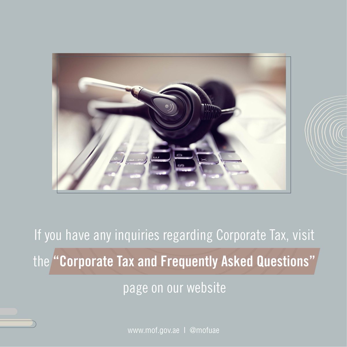 MOFUAE's tweet photo. If you have any inquiries related to Corporate Tax, please visit the “Corporate Tax and Frequently Asked Questions” page on our website:

https://t.co/Ti18AlElnL
 
#CorporateTax #UAECT
#mofuae #MinistryofFinance #UAE https://t.co/upWM3iEOO2