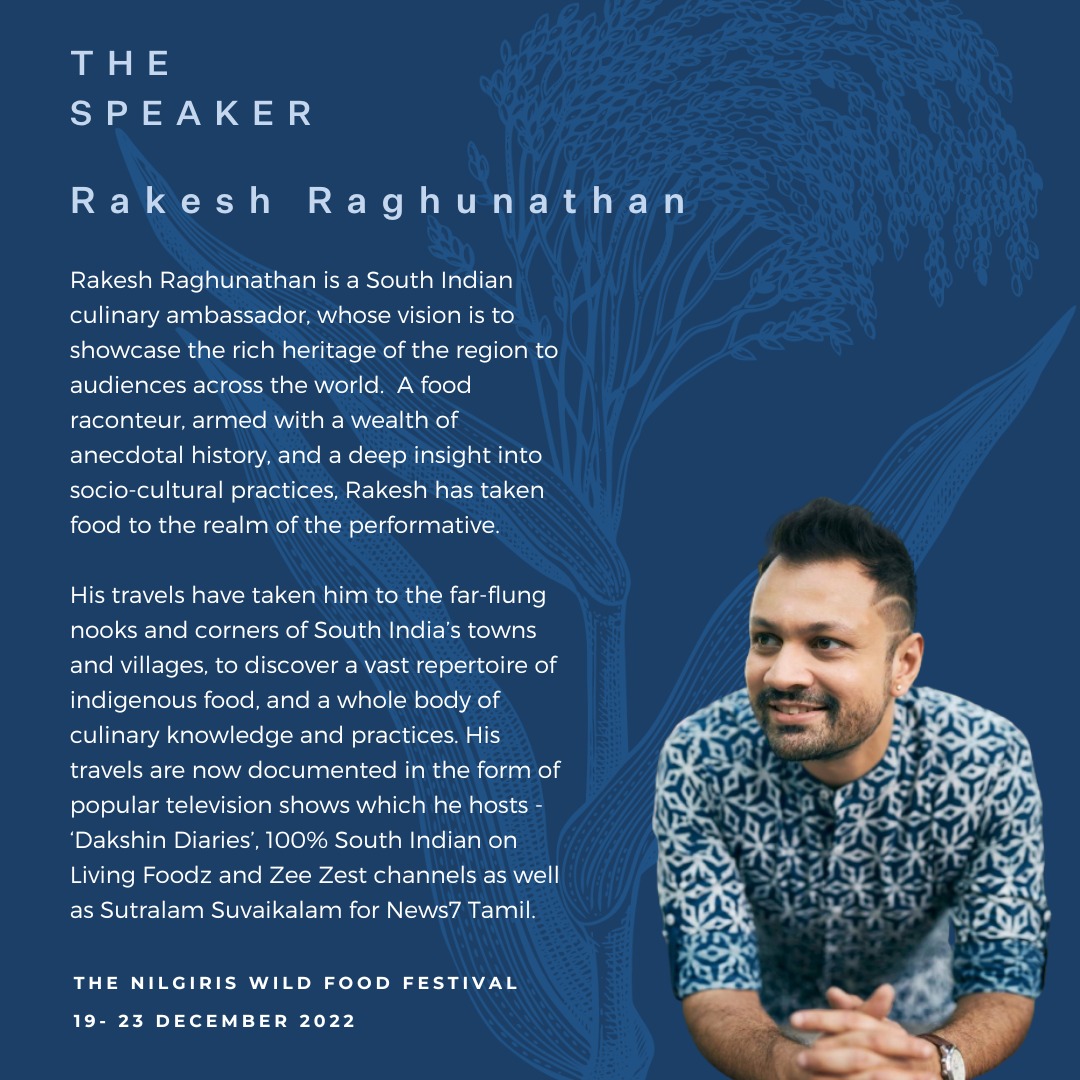 NilgirisTNF's tweet photo. #NilgirisWildFoodFestival22 #chefs &amp; guests #speakers lineup

Meet Rakesh Raghunathan- a South Indian culinary ambassador.

Tickets:
https://t.co/yAFbB97INk 
https://t.co/33STseBRgg https://t.co/NSFh0GXKxm