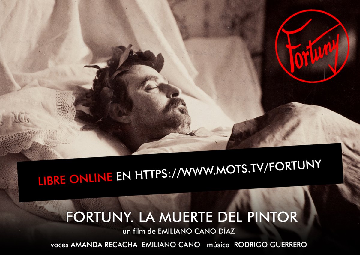 Desde hoy el documental 'Fortuny. La muerte del pintor' (61') puede verse libremente en la web de la película. ¡A lo loco!
