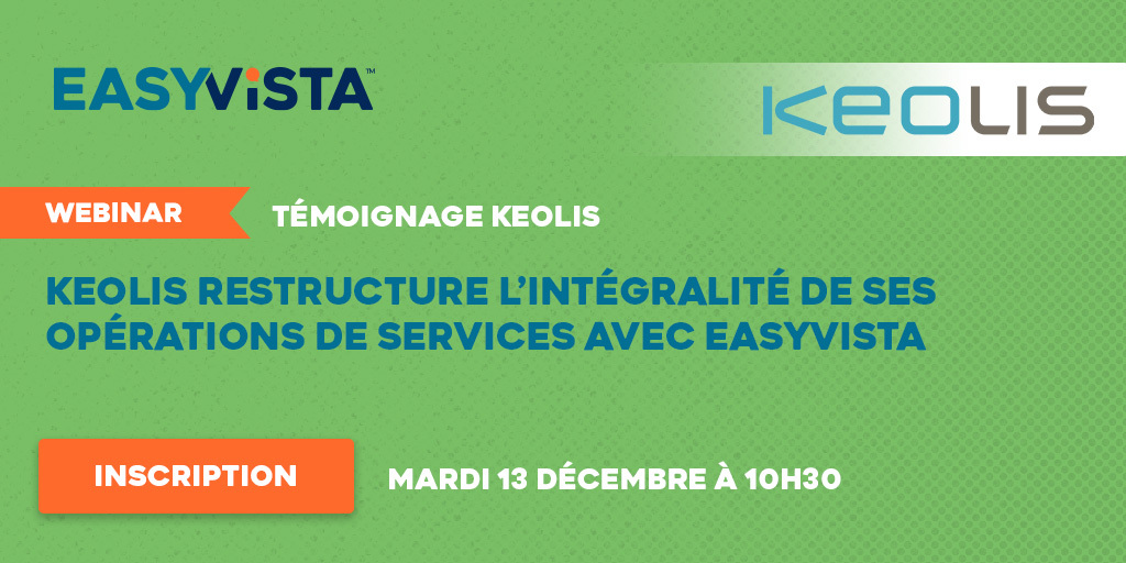 Alain GHRENASSIA, Responsable Projets et Processus chez <a href="/groupekeolis/">Keolis Group</a> et <a href="/DalilaSOUIAH/">Dalila SOUIAH</a> , notre Directrice du Consulting Avant-Ventes co-animeront le prochain #webinar <a href="/EasyVista_Fr/">EasyVista France</a> 

Rendez-vous mardi 13 décembre à 10h30 
👉 ow.ly/PrjN50LWhB5