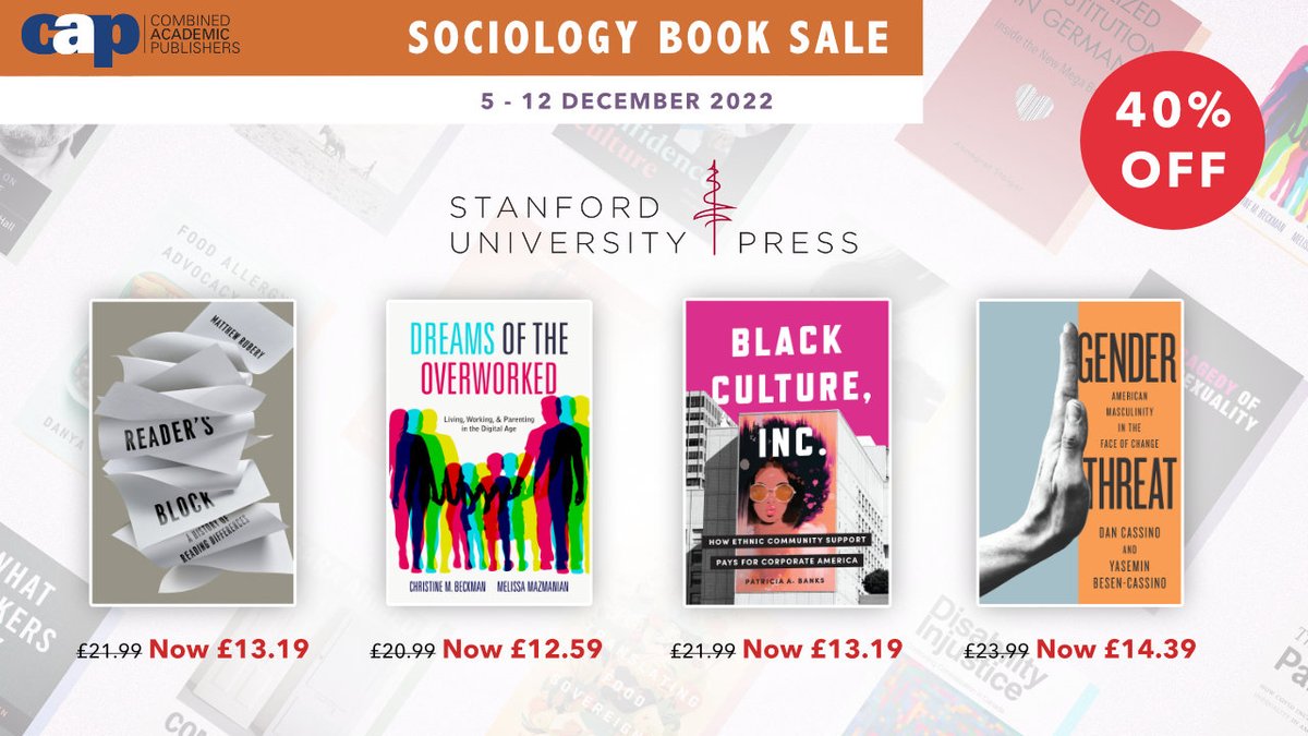 Receive 40% off <a href="/stanfordpress/">Stanford Press</a> books in our #Sociology sale 📚

Reader's Block <a href="/mattrubery/">Matt Rubery</a>
Dreams of the Overworked <a href="/cbeckman/">Christine Beckman</a> 
Black Culture, Inc. <a href="/PatriciaABanks/">Patricia A. Banks</a>
Gender Threat <a href="/besencassino/">Yasemin BesenCassino</a> <a href="/DanCassino/">Dan Cassino</a>

&amp; more at CAP ⬇️

combinedacademic.co.uk

UK, EMEA &amp; APAC customers only