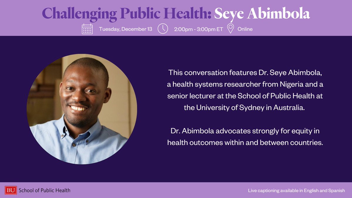 Boston University School of Public Health (@busph) on Twitter photo Please join us for our final Challenging Public Health event of the semester this Tuesday, Dec. 13!
We're excited to welcome <a href="/seyeabimbola/">Ṣẹ̀yẹ Abímbọ́lá</a>, a health systems researcher from Nigeria and a senior lecturer at <a href="/syd_health/">Sydney Health</a>.
Learn more and register ➡️ spr.ly/60173D4yP Please join us for our final Challenging Public Health event of the semester this Tuesday, Dec. 13!
We're excited to welcome <a href="/seyeabimbola/">Ṣẹ̀yẹ Abímbọ́lá</a>, a health systems researcher from Nigeria and a senior lecturer at <a href="/syd_health/">Sydney Health</a>.
Learn more and register ➡️ spr.ly/60173D4yP