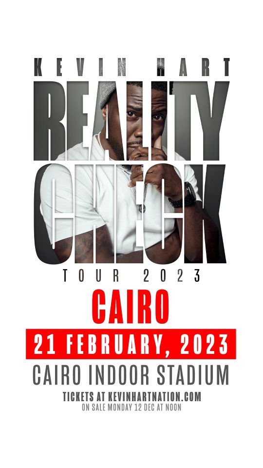 So excited to announce I’ll be coming to Cairo, Egypt 🇪🇬 in 2023 for the first time ever!! Tickets go on sale Monday 12 Dec at 12pm! kevinhartnation.com #realitychecktour
