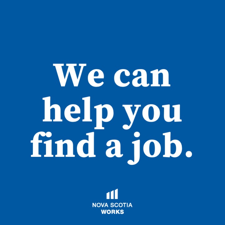 Open our door, then open so many more. Nova Scotia Works can help you search for a job, write a great resume, prepare for an interview and so much more. Find your career and job support, today. Learn more about our free services for employers at novascotiaworks.ca.