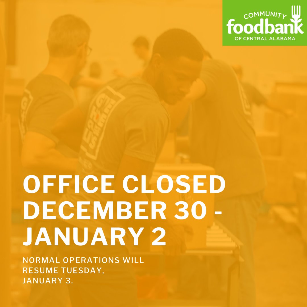 The office will be closed from Friday, December 30 through Monday, January 2. We will be open again on Tuesday, January 3. See you next week! #bettertogether #feedingAL