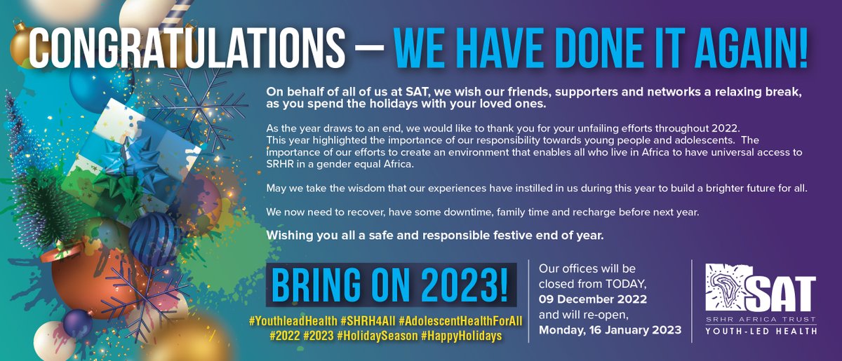 CONGRATULATIONS WE HAVE DONE IT AGAIN!

On behalf of all of us at SAT, we wish our friends, supporters and networks a relaxing break, as you spend the holidays with your loved ones.

As the year draws to an end, we would like to thank you for your efforts throughout 2022.