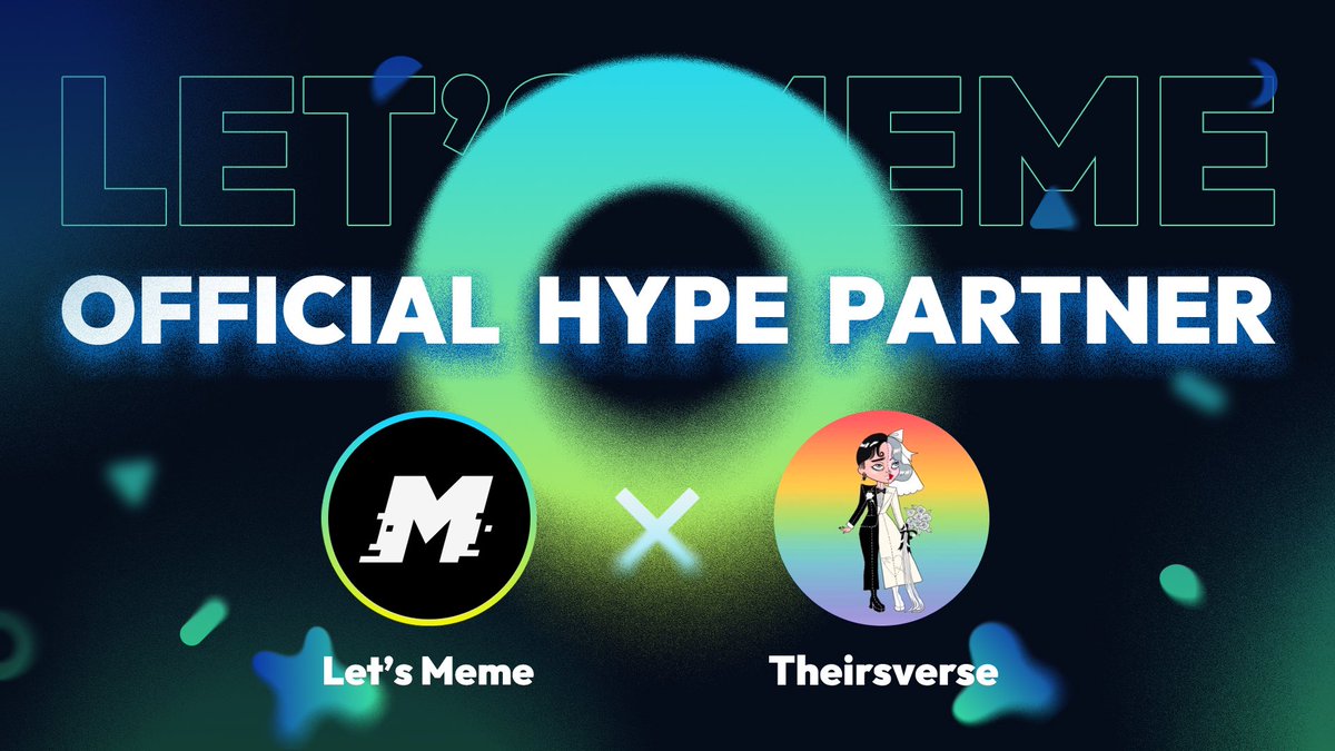 🎊 Partnership Announcement 🎊
<a href="/Letusmeme3/">LetsMeme | T.xyz</a> x <a href="/Theirsverse/">Theirsverse</a>