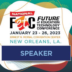 Don’t miss my session on building a future ready technology plan at #FETC. January 25 at 8AM, room 338. Save 10% on a Premium or Basic pass with Promo Code FETC23SPEAKER until 1/23.