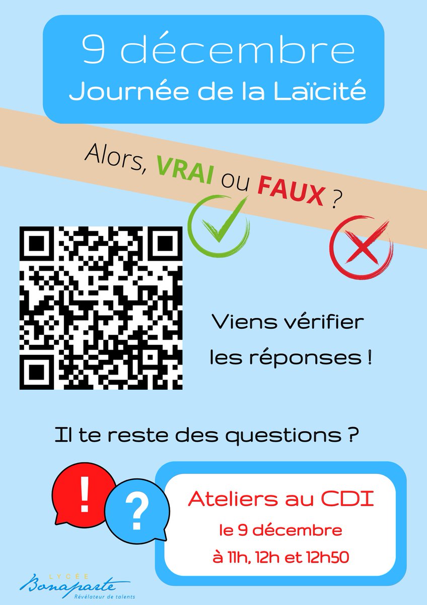 Les réponses au test VRAI ou FAUX sont accessibles par les QR codes affichés dans le lycée et les résultats du sondage sont consultables au CDI. Merci à tous les participants !
#Laicite #9decembre