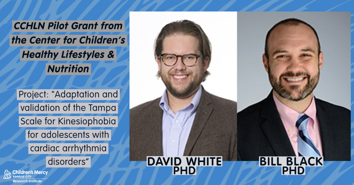 Children's Mercy Research Institute (@researchcm) on Twitter photo Please join us in congratulating Drs. David White <a href="/_Dave_W/">Dave White</a> & Bill Black <a href="/BillBlack_PhD/">Bill Black</a>. They received funding from <a href="/LifestylesKc/">KidsHealthyLifestylesKC</a> to study & better understand physical activity behaviors in youth with cardiac arrhythmia disorders. Learn more: bit.ly/physical-activ… Please join us in congratulating Drs. David White <a href="/_Dave_W/">Dave White</a> & Bill Black <a href="/BillBlack_PhD/">Bill Black</a>. They received funding from <a href="/LifestylesKc/">KidsHealthyLifestylesKC</a> to study & better understand physical activity behaviors in youth with cardiac arrhythmia disorders. Learn more: bit.ly/physical-activ…
