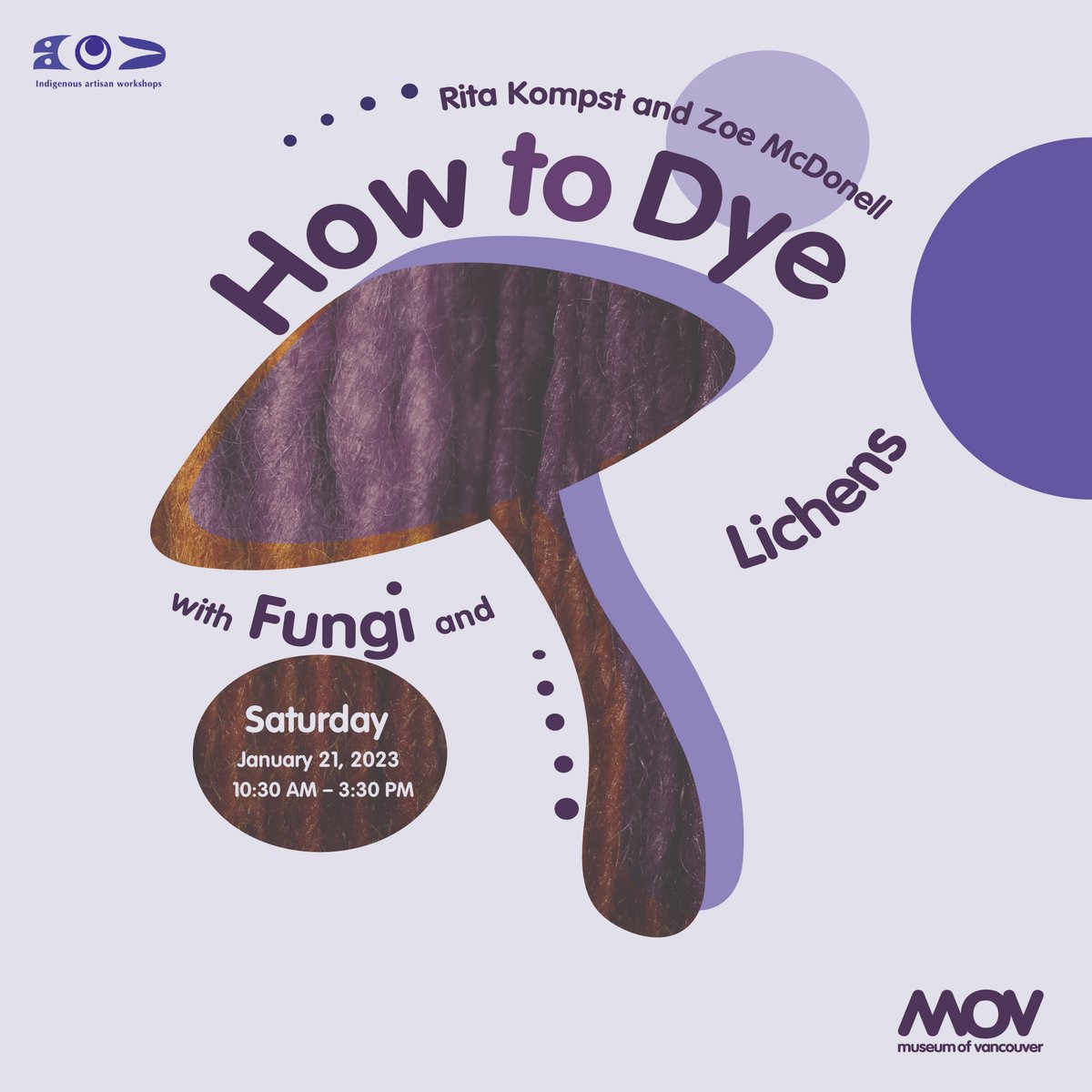 museumofvan's tweet photo. Just announced! Discover the world of traditional natural dyeing and learn how to Dye with Fungi and Lichens with Rita Kompst and Zoe McDonell on Sat, January 21, 2023 🍄⁠

Learn more here: https://t.co/hQXugtc67G

#Foraging #Dying #ArtisanWorkshops #AtMOV https://t.co/APqxQYpe2O
