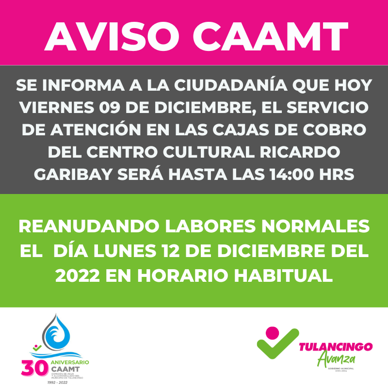 CAAMT_Tgo's tweet photo. AVISO CAAMT, se informa que el servicio de cajas de cobro en el centro cultural será hasta las 14:00 Hrs, de antemano agradecemos su comprensión.
#CAAMT
#TulancingoAvanza
@TulancingoMpio 
@MarquezAJorge https://t.co/sqRunt1iSv