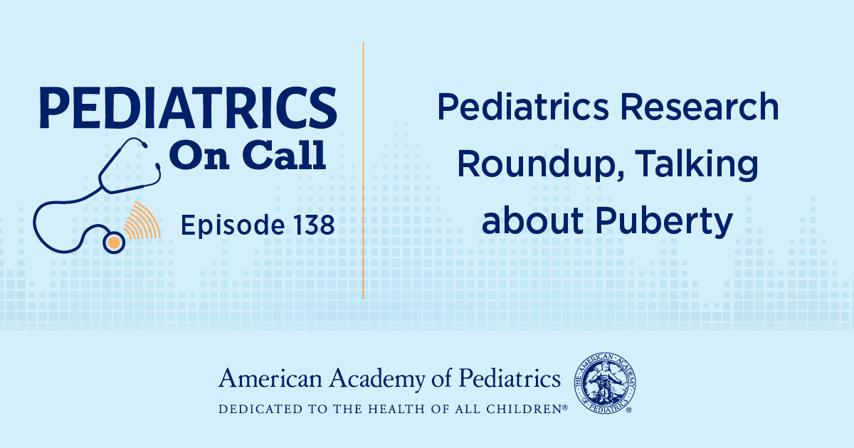 The latest episode on the pod offers a research roundup from the December issue of Pediatrics and explains ways to communicate with children and teens about the changes that come with puberty. Listen now: aap.org/en/pages/podca…