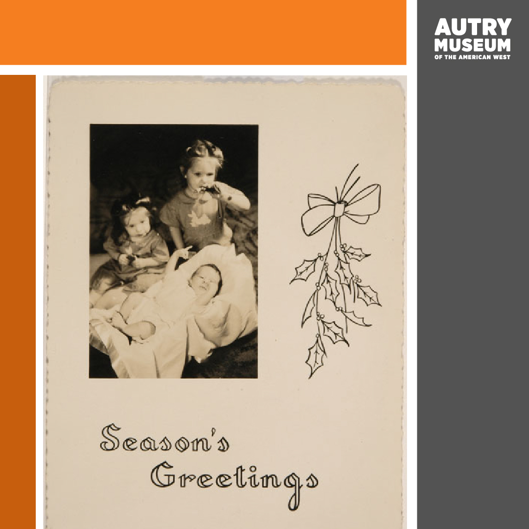 TheAutry's tweet photo. Season's greetings #FromtheAutryMuseumArchives! This holiday card dates back to the early 1900s.

#15DaysofArchives
.
.
.
#theautry #autrymuseum #lamuseum #griffithpark #westernart #artexhibition #exhibition #artcollection https://t.co/b2mXRlsM9U