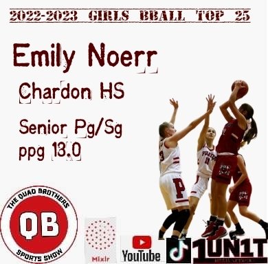 Next up on our Girls BBALL Top 25 is <a href="/EmilyNoerr/">Emily Noerr</a> from <a href="/ChardonHS/">Chardon High School</a>