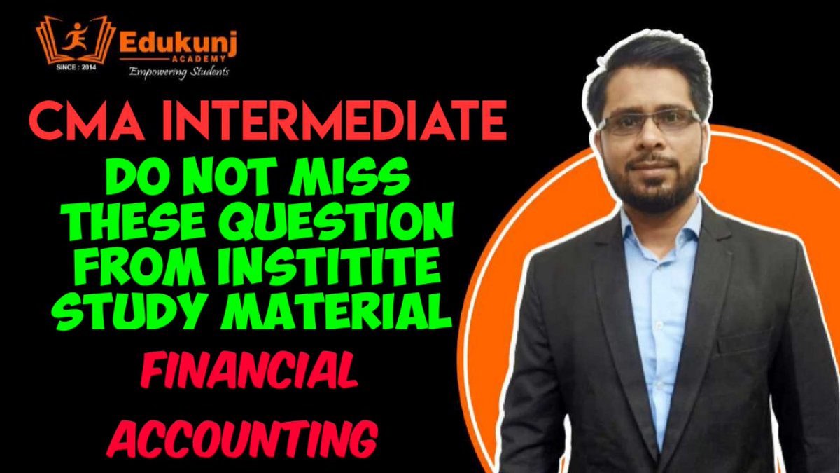 edukunj's tweet photo. https://t.co/Bi7rH5nkxt
#ICMAI #financialaccounting
#paper5 #Topquestions https://t.co/lKQnQfT4Bp