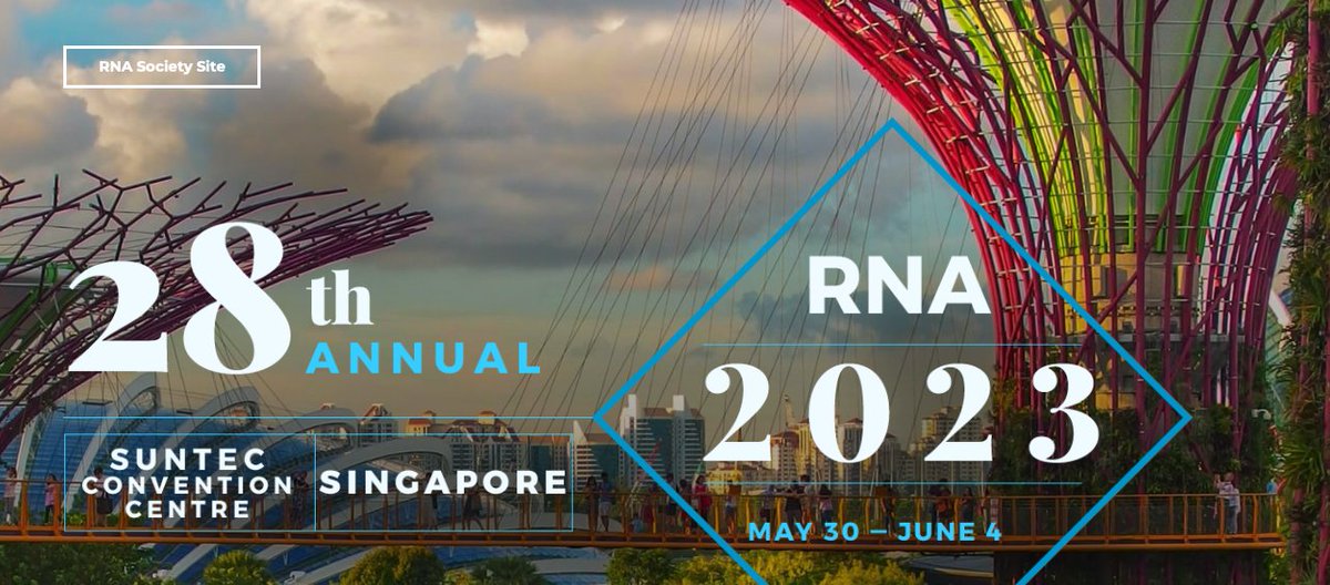 The RNA Society (@rnasociety) on Twitter photo The <a href="/RNASociety/">The RNA Society</a> is pleased to invite you to its 28th Annual International Conference, which will be an in-person meeting at Suntec Convention & Exhibition Centre <a href="/SuntecSingapor/">Suntec Singapore</a> in Singapore from May 30 - June 4, 2023!
Hope to see you at #RNA2023!
info: www2.rnasociety.org The <a href="/RNASociety/">The RNA Society</a> is pleased to invite you to its 28th Annual International Conference, which will be an in-person meeting at Suntec Convention & Exhibition Centre <a href="/SuntecSingapor/">Suntec Singapore</a> in Singapore from May 30 - June 4, 2023!
Hope to see you at #RNA2023!
info: www2.rnasociety.org