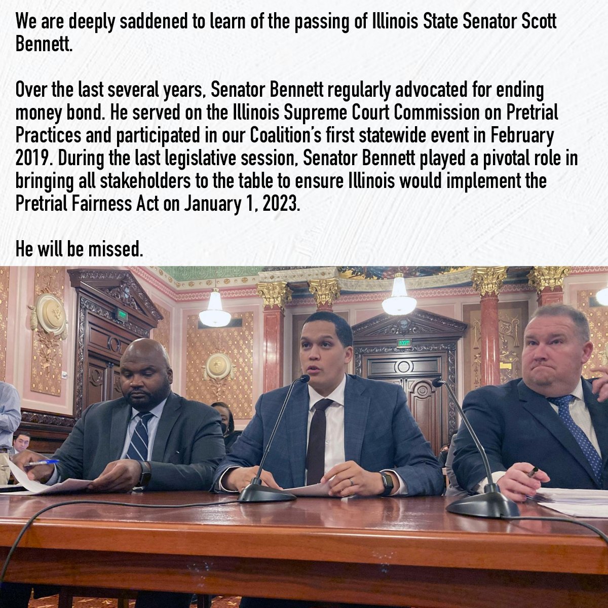 We are deeply saddened to learn of the passing of Illinois State Senator Scott Bennett.