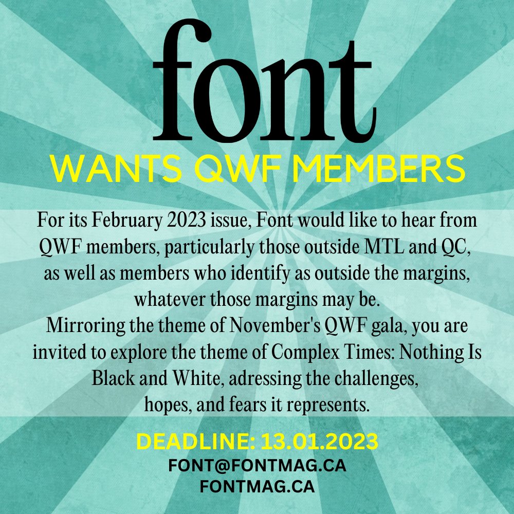 OfficialQWF's tweet photo. Font Magazine is seeking submissions of poetry, prose, audio, and video from QWF MEMBERS ONLY(!) for its upcoming February 2023 issue.
Deadline Jan 13. Find the submission guidelines at the link below 👇
https://t.co/ejtYhGX827
#writersubmissions #callforsubmissions #Quebeclit https://t.co/ZhgfZdH81n
