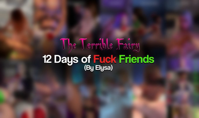 12 Days of Fuck Friends is now available as an Early Release on Patreon and Substar! (With sounds but