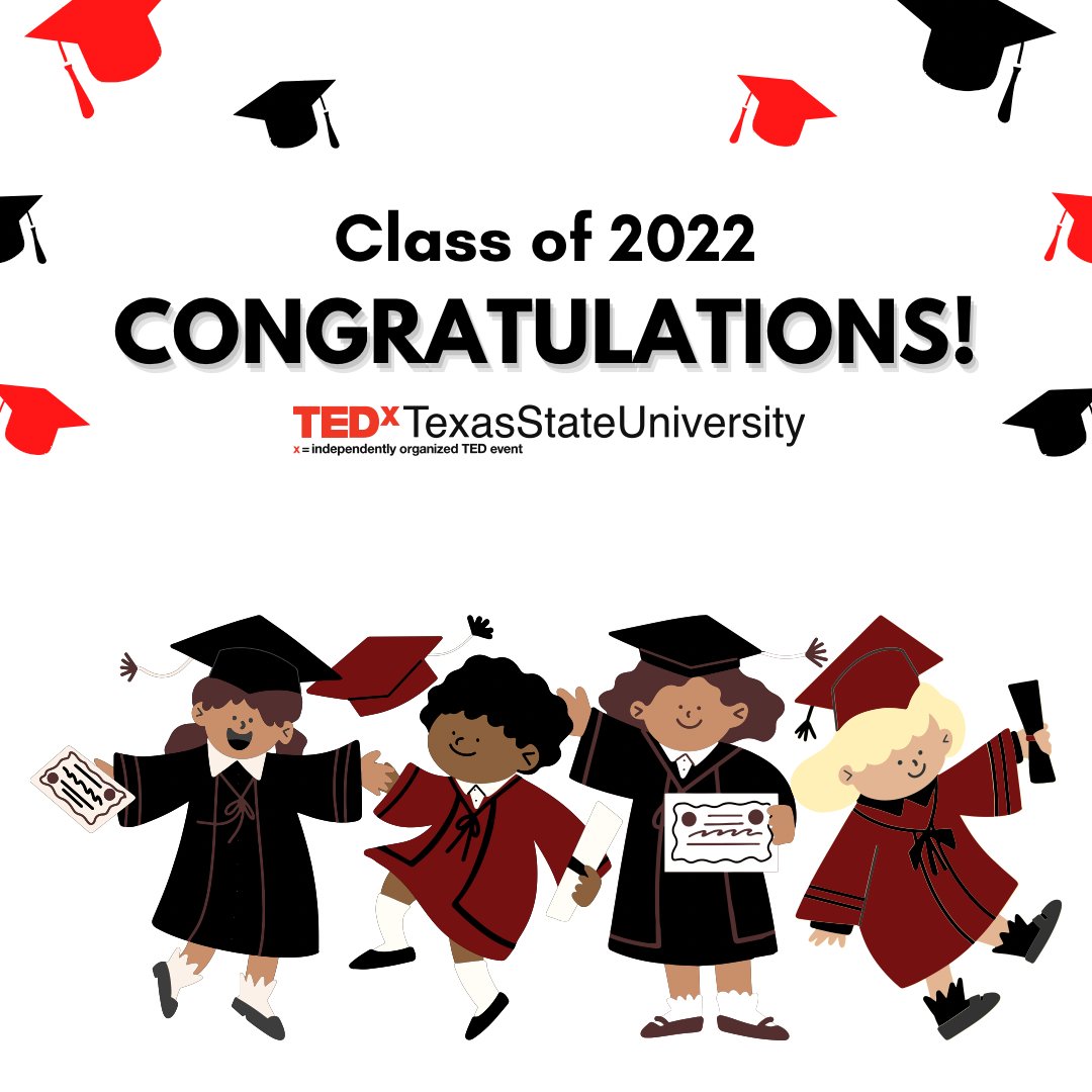 TEDxTxStateU's tweet image. Congratulations to all of the graduates! Good luck on your new endeavors and if anyone needs a graduation gift - you know where to find us! 

#CompleXstate #TXSTCompleX #TXST #TEDxtalks