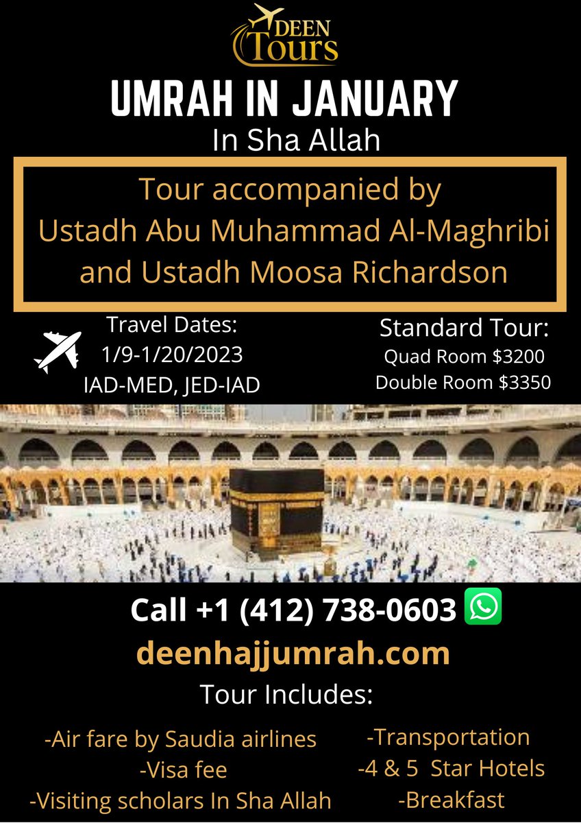 deen_tours's tweet photo. Umrah in January with shaykh Abu Muhammad Al- Maghribi and shaykh Moosa Richardson. Dates Jan 9-Jan 20. Call 412-738-06-03 or visit https://t.co/CrGPmdd4JV @1MMeducation @1MMPGH @GtownMasjid @AbooSuhailah @Salafi___manhaj @Mustafa_George @RahaBatts @abuadamfinch @anwarphilly https://t.co/q39hG2eEwf