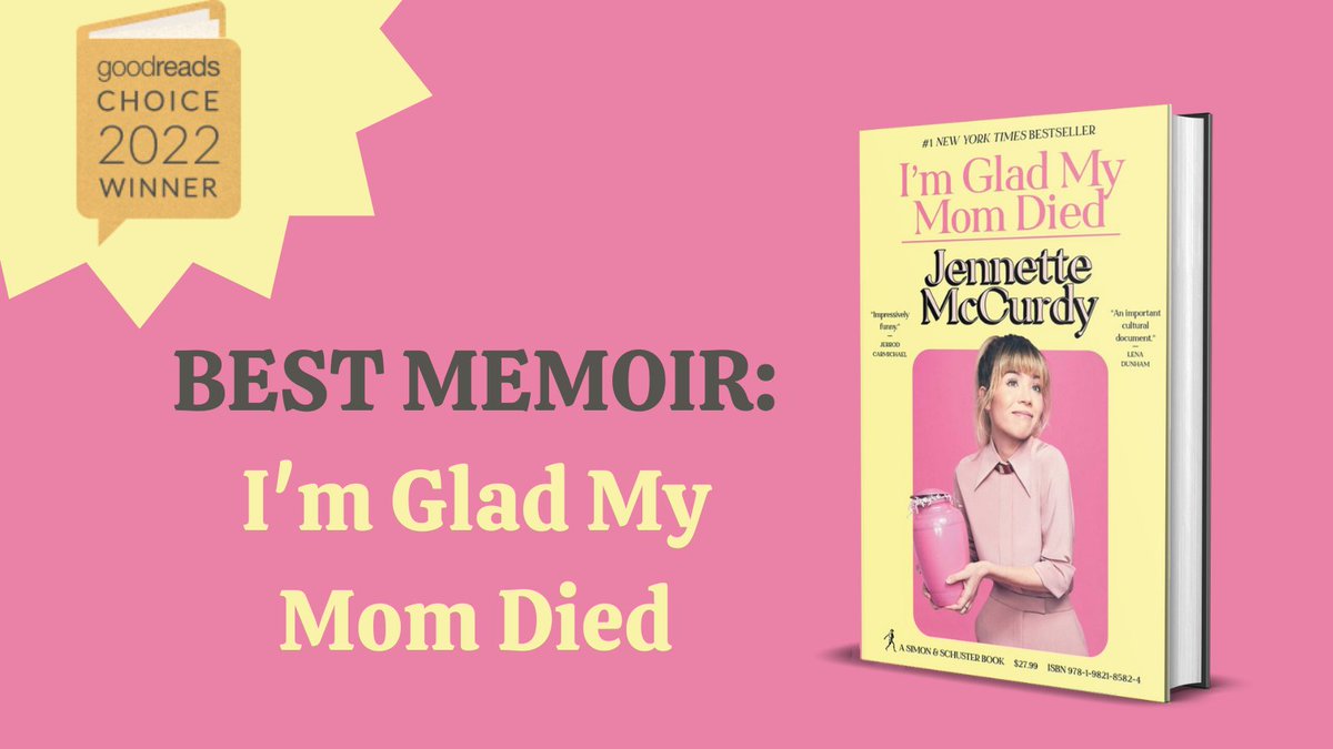 #ImGladMyMomDied by @jennettemccurdy is the 2022 #GoodreadsChoice Best Memoir winner! Thank you to all who voted and read along with us 🎉 

Get your copy: spr.ly/60193DZqS