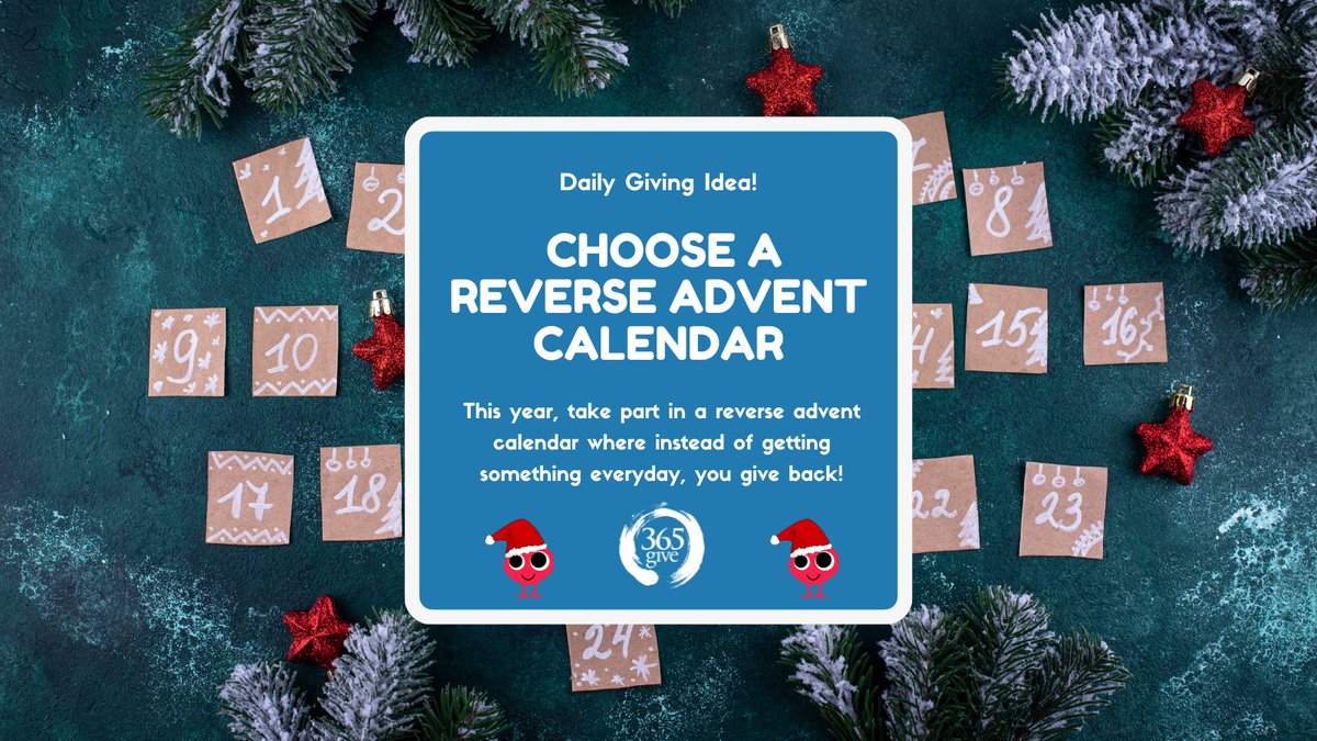 365give's tweet photo. During the month of December, choose a Reverse Advent Calendar where, instead of getting something everyday, you give back every day!💝

See our website https://t.co/POWb5JENcy to download one of our 2022 Reverse Advent Calendars for free today!

#365give #do1give #holiday #joy https://t.co/ZXyBeyKmX3