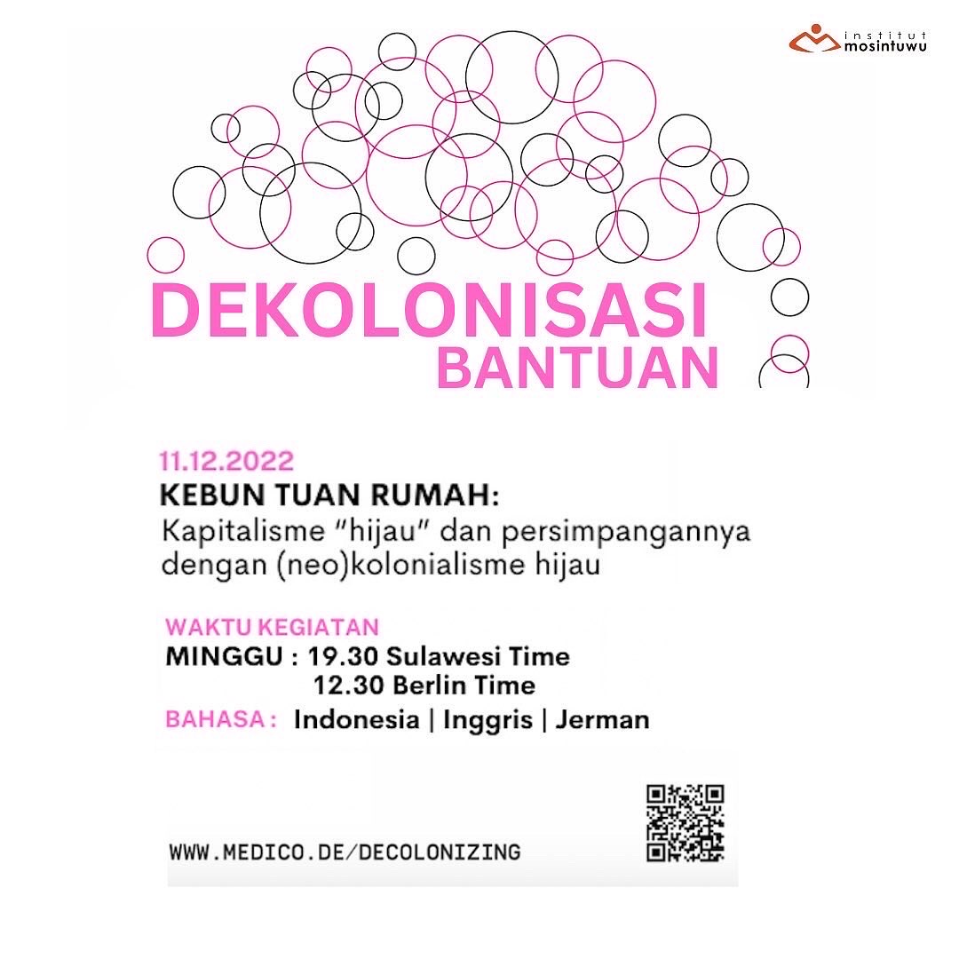 Seri ke-2  #dekolonisasibantuan #decolonizingaid : 
Bagaimana melihat kembali dengan kritis proyek-proyek rekonsiliasi pembangunan, pertumbuhan, dan perlindungan lingkungan?
Link daftar diskusi : medico.de/en/decolonizing