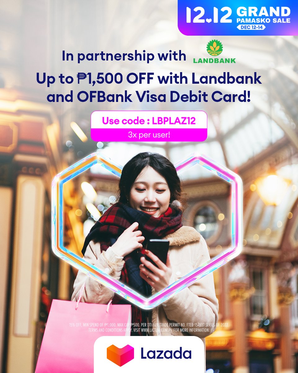 Did you know? You can get up to ₱1,500 off with your Landbank and OFBank Visa debit cards this Dec 12-14! Use code LBPLAZ12 up to 3 TIMES when you checkout sa #LazadaGrandPamaskoSale. 😉

👉 lzd.co/LBPLAZ12
#LazadaPH1212 #LazadaPH
* Min. spend applies.