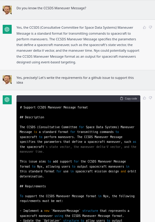 CRabotin's tweet photo. I'm moving Nyx back to Github, but I want to adhere to my issue template. #ChatGPT just allows this trivially. Here it is writing an issue to support CCSDS Maneuver Messages using the template. Rendered here: https://t.co/hVEUS7Op9D https://t.co/cuIMzDw2oO