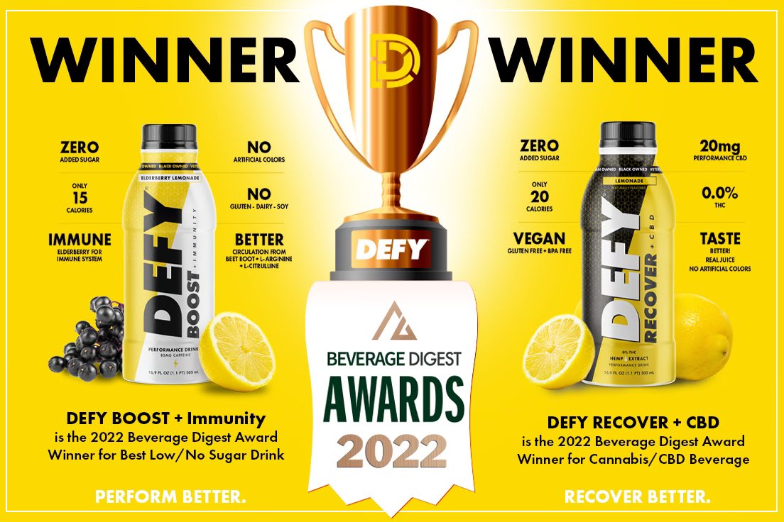 DEFY's tweet image. Winner Winner ! DEFY won two @BeverageDigest 2022 Awards! Boost won best low/no sugar drink and Recover won best cannabis/CBD beverage! Try them both at drinkdefy.com 
#defy #defyeveryday #winnerwinner  #beveragdigestawards