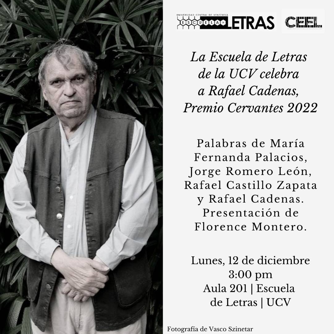 Este mensaje lo manda nuestra querida Escuela de Letras UCV 
Invitados a este encuentro con nuestro querido profesor Rafael Cadenas #PremioCervantes2022