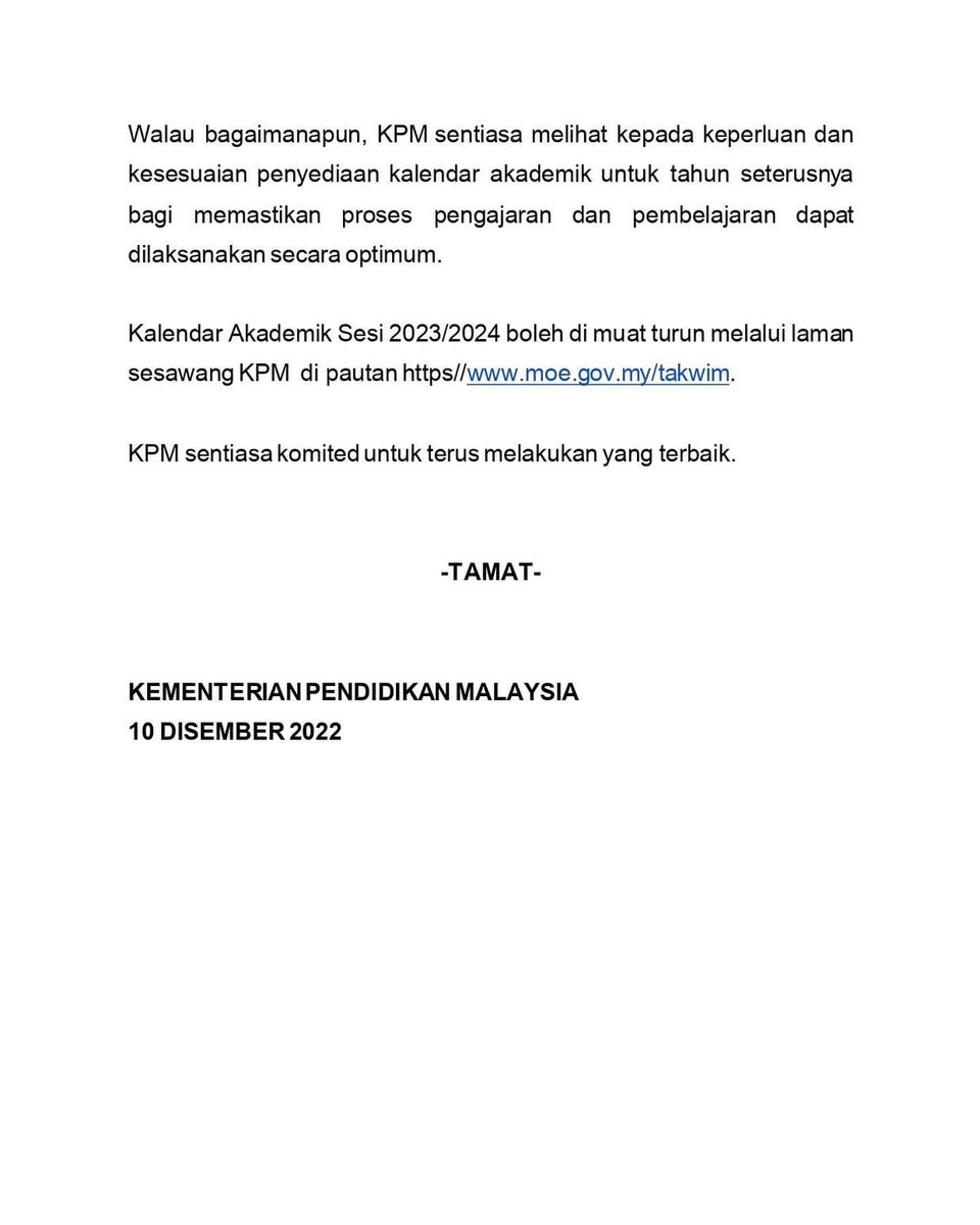 Kenyataan media berkaitan Kalendar Akademik Sesi 2023/2024.

Kalender Akademik Sesi 2023/2024 boleh di muat turun melalui laman sesawang KPM di pautan https//www.moe.gov.my/takwim.