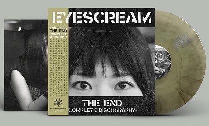 イタリアF.O.A.D. 2022年12月ニューリリース5タイトル!!
EYESCREAM / THE END - COMPLETE DISCOGRAPHY (LP)　2023年1月中旬頃入荷予定!!
仙台の女性ボーカルハードコアバンド"EYESCREAM"!! ディスコグラフィーLP!! 
recordshopbase.com/coming5461.html