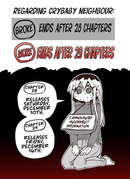 [Announcement [EnglishTL/英訳! 1/2] by @zyugoya 

In regards to Crybaby Neighbour:
The other day, I mentioned that this part of the story would wrap up in ch 28 chapters. However, when actually laying out the story it absolutely wouldn't fit. 