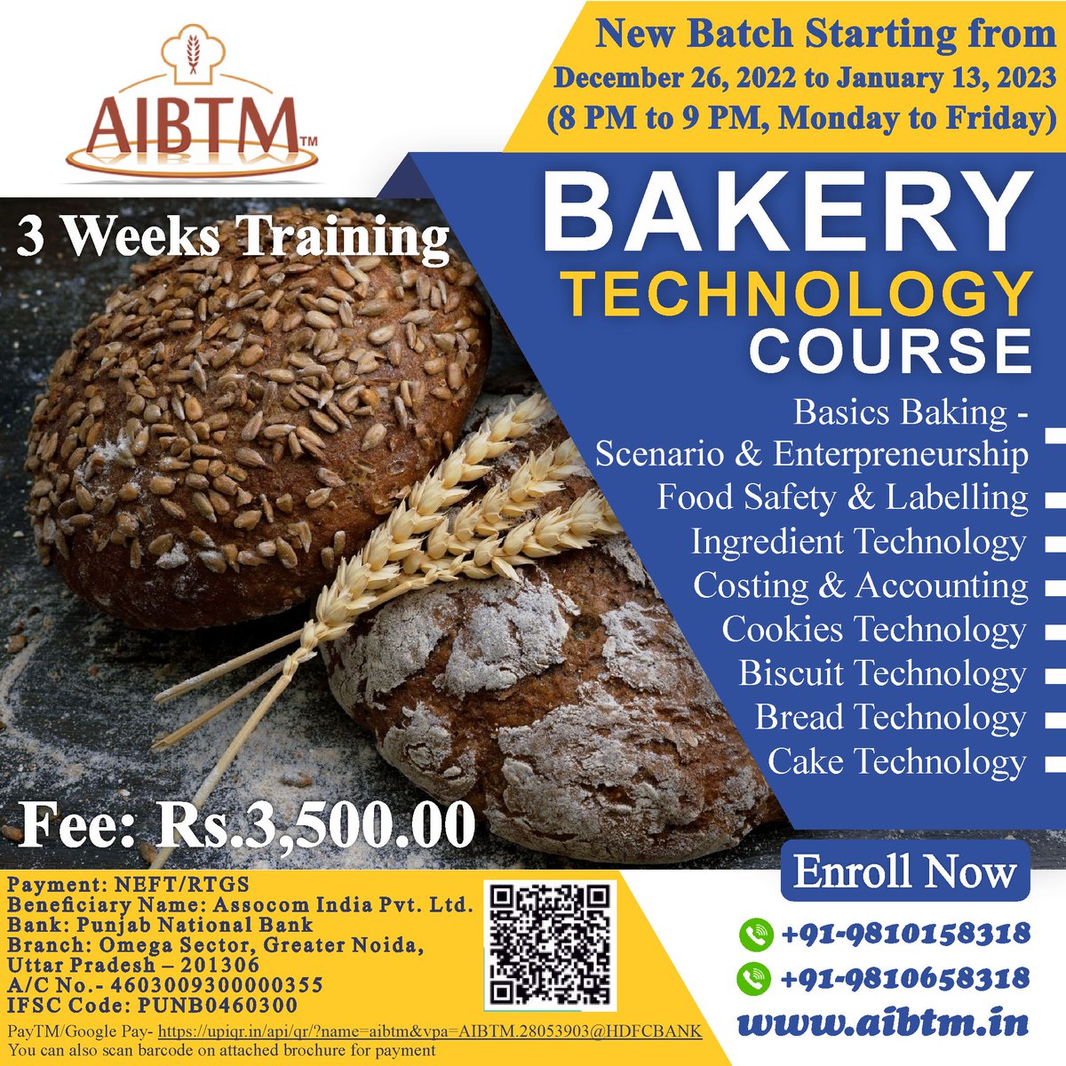 AIBTMINDIA's tweet image. AIBTM Virtual 3 Weeks Bakery Technology Course (BTC)
Starting from December 26 to January 13, 2022, (8.00 pm to 9.00 pm, Monday to Friday), Fee: Rs.3,500.00.
Register fast at forms.gle/Zm3NV4aZeSZdq3…

#bakertechnology #bakeryscience #BTC #AIBTM #foodtechnology #bread #cookies