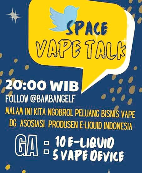 Bambangelf's tweet photo. Bagi Milenial dan GenZ yang ingin tau ttg BISNIS VAPE,
Follow @Bambangelf
Join SPACE "VAPE TALK" malam ini, ada GA 
- 10 E-Liquid
- 5 Vape Device
Saya akan undang anak2 muda yg sangat paham seluk beluk bisnis VAPE
Saya juga akan undang Mas @mantriss utk ngasih masukan Finance https://t.co/z0BieOaBIj