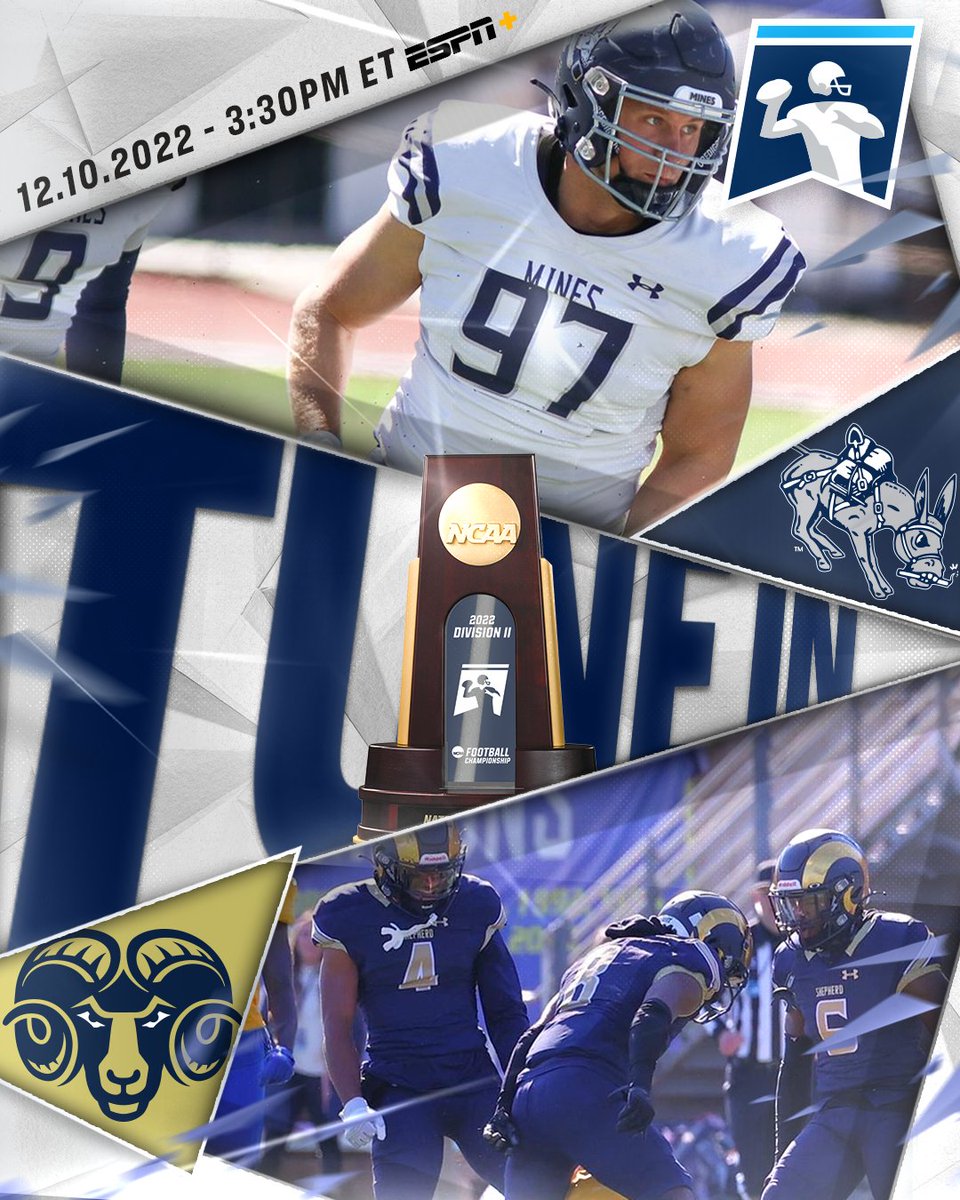 NCAA Division II (@ncaadii) on Twitter photo πβοΈπ #D2FB showdowns π₯
β° 3:30 PM ET
2οΈβ£ <a href="/MinesAthletics/">Mines Athletics</a> π 3οΈβ£ <a href="/SURamsFootball/">Shepherd Football</a>
πΊ ESPN+
π on.ncaa.com/D2FBsucsm
π on.ncaa.com/D2FBsp πβοΈπ #D2FB showdowns π₯
β° 3:30 PM ET
2οΈβ£ <a href="/MinesAthletics/">Mines Athletics</a> π 3οΈβ£ <a href="/SURamsFootball/">Shepherd Football</a>
πΊ ESPN+
π on.ncaa.com/D2FBsucsm
π on.ncaa.com/D2FBsp