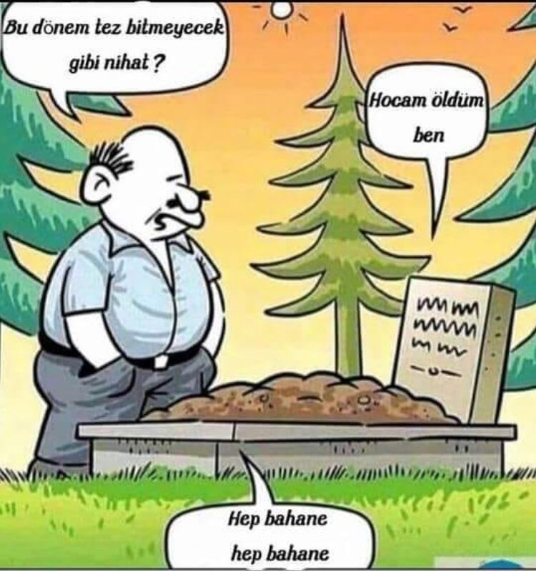 Şu bahanelerden bi sıyrılın arkadaşlar! Sen de kalk tezini yaz Nihat! 😂 #tez #phd #akademikmentor
